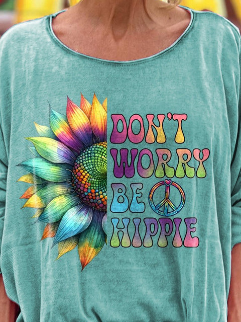 "Don't Worry, Be Hippie" Funny Hippie Graphic Printed Casual Long Sleeve T-Shirt