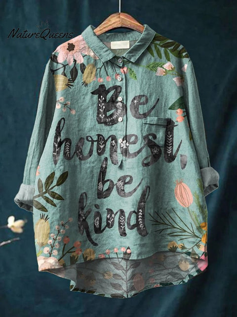 Be Honest Be Kind Art Print Casual Cotton And Linen Shirt