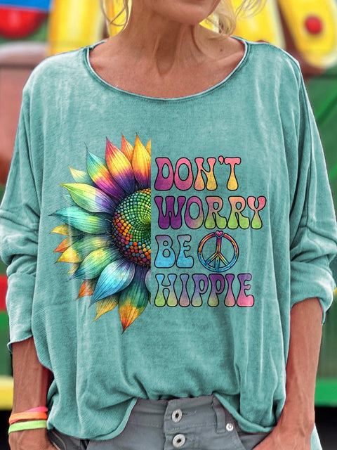 "Don't Worry, Be Hippie" Funny Hippie Graphic Printed Casual Long Sleeve T-Shirt